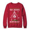 Go Jesus It's Your Birthday Christmas T-Shirt & Sweatshirt | Teecentury.com