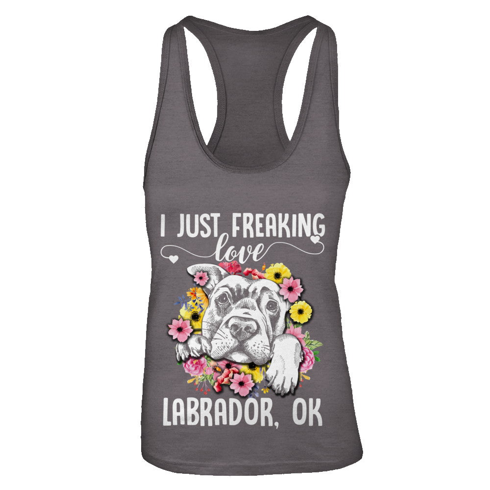 Dog I Just Freaking Love Labrador T-Shirt & Tank Top | Teecentury.com