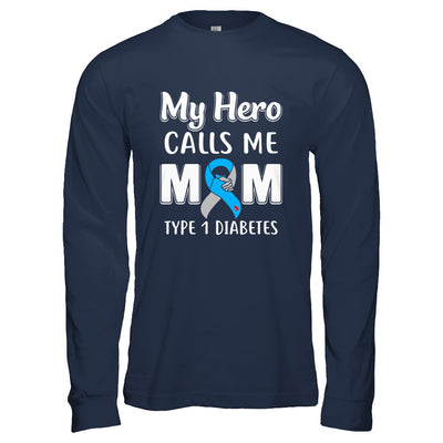 Son Daughter My Hero Calls Me Mom T1D Type1 Diabetes T-Shirt & Hoodie | Teecentury.com