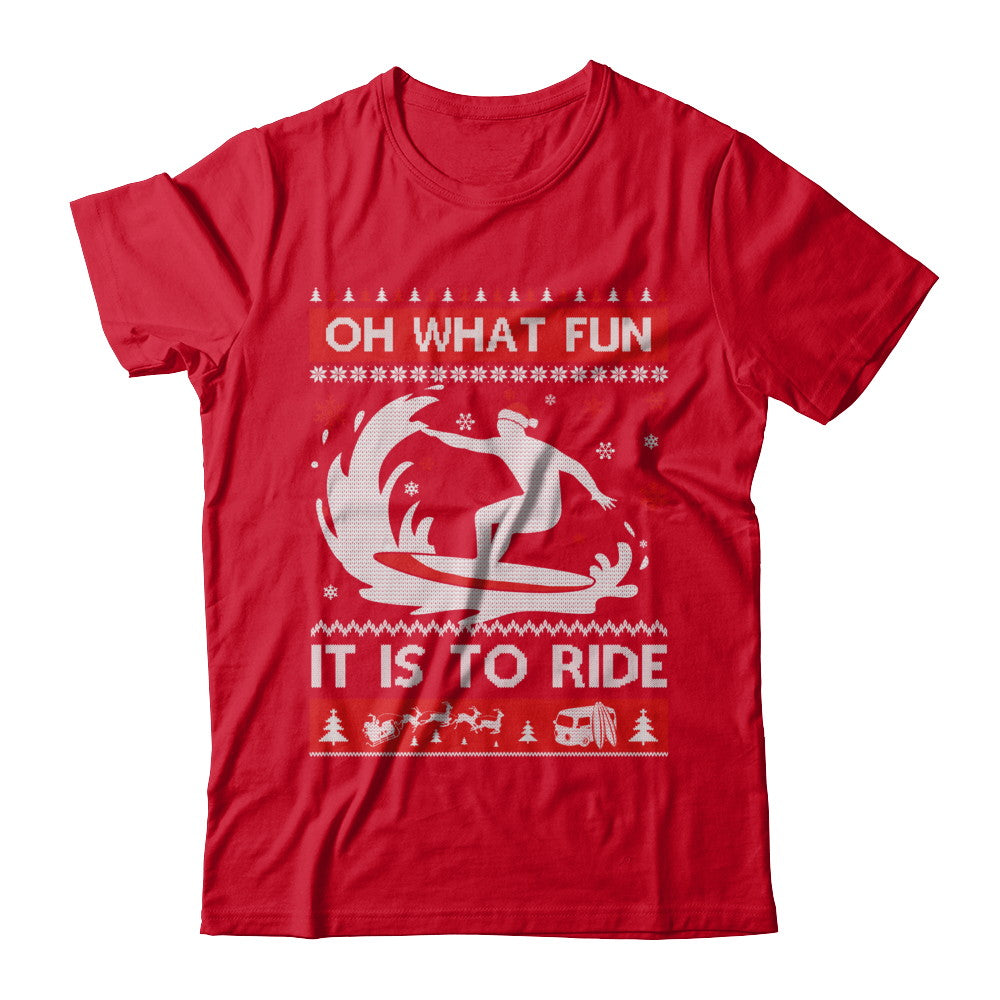 Oh What Fun It Is To Ride Sweater Christmas Surfing T-Shirt & Sweatshirt | Teecentury.com