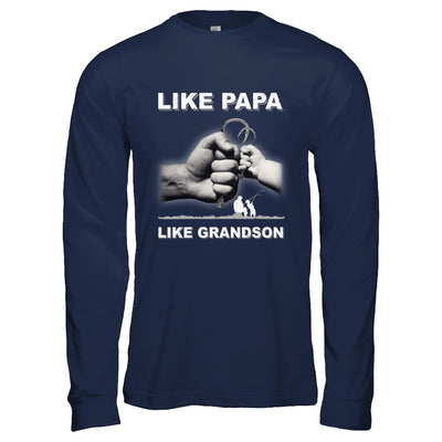 Like Papa Like Grandson Fishing Fish Fathers Day T-Shirt & Hoodie | Teecentury.com