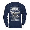 I Asked God For A Best Friend He Sent Me My Grandson T-Shirt & Hoodie | Teecentury.com