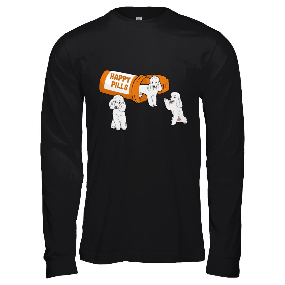 Poodles Happy Pills T-Shirt & Hoodie | Teecentury.com