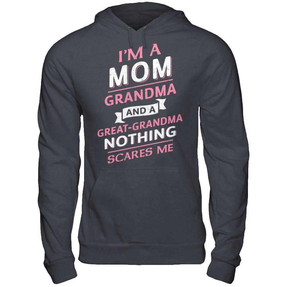I'm A Mom Grandma And A Great Grandma Nothing Scares Me T-Shirt & Hoodie | Teecentury.com