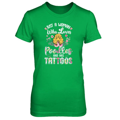 Just A Woman Who Loves Poodles And Has Tattoos T-Shirt & Tank Top | Teecentury.com