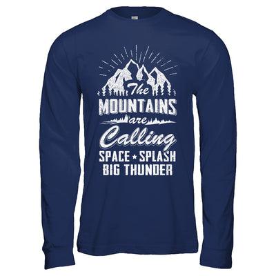 The Mountains Are Calling Space Splash Big Thunder T-Shirt & Hoodie | Teecentury.com