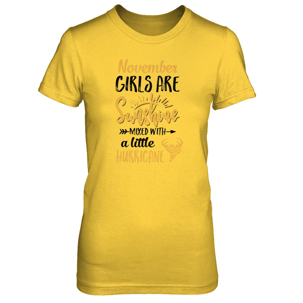 November Girls Sunshine Mixed With A Little Hurricane Birthday T-Shirt & Tank Top | Teecentury.com