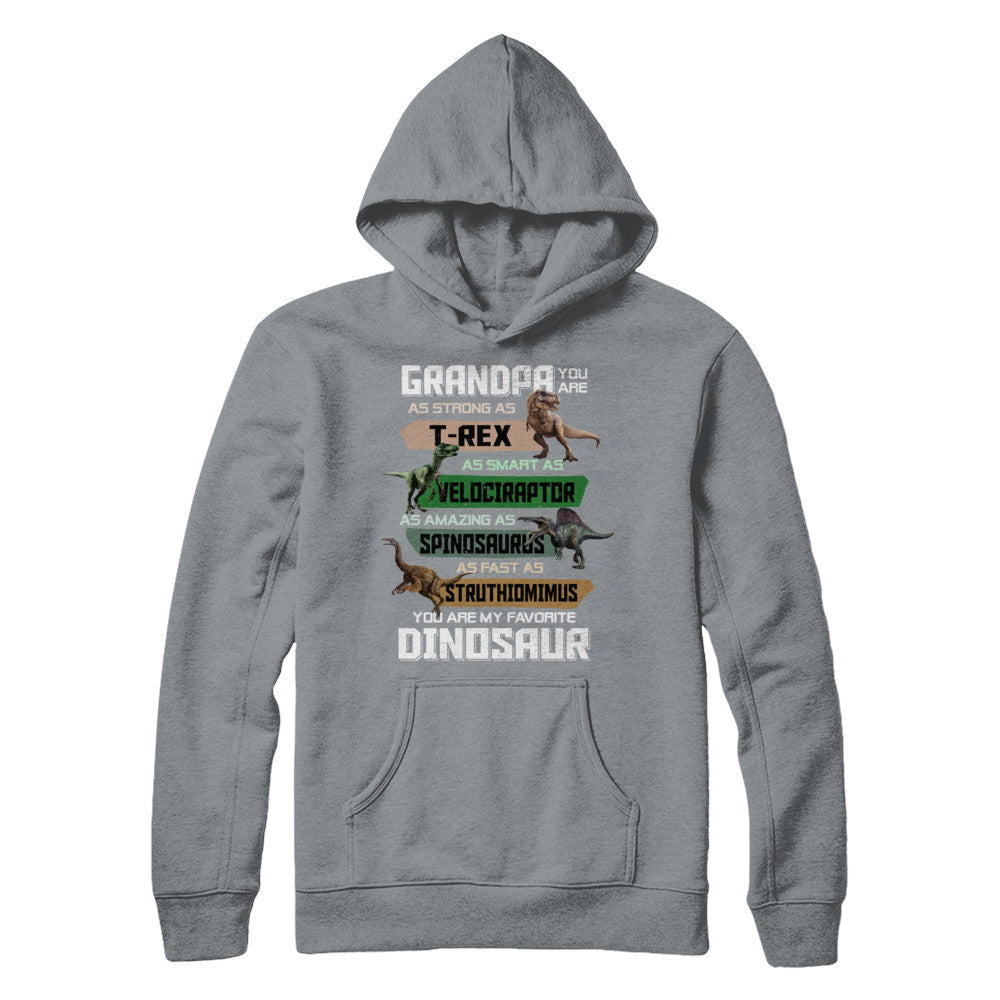 Grandpa You're My Favorite Dinosaur T-Rex Fathers Day T-Shirt & Hoodie | Teecentury.com