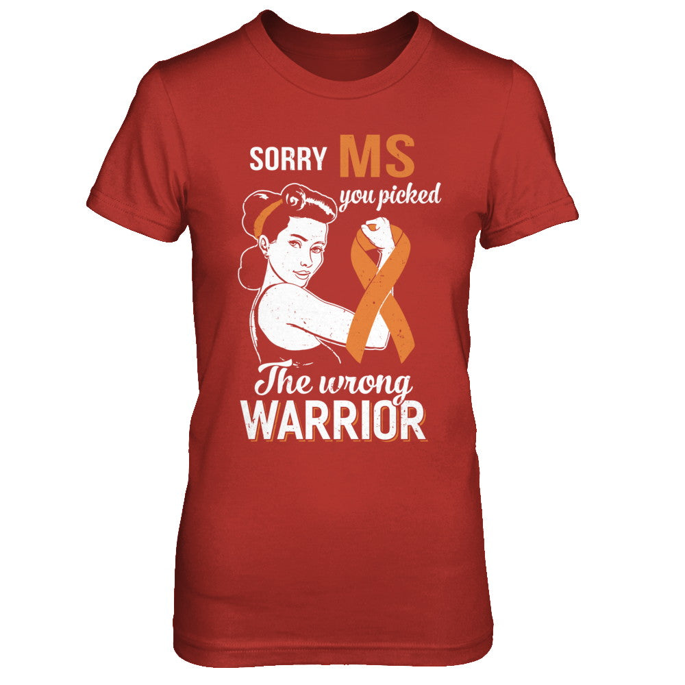 Sorry MS You Picked The Wrong Warrior Multiple Sclerosis T-Shirt & Hoodie | Teecentury.com