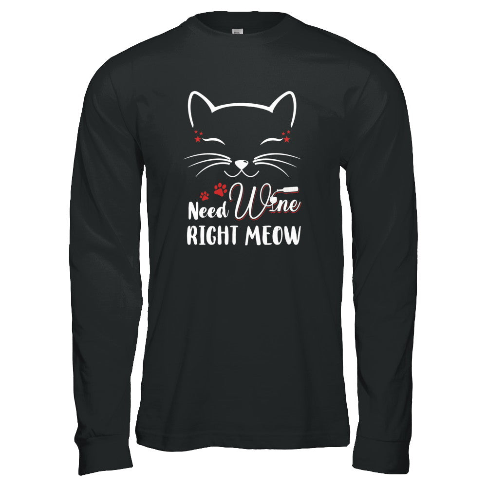 Wine Lover Need Wine Right Meow Cat Drinking Wine Gifts T-Shirt & Tank Top | Teecentury.com
