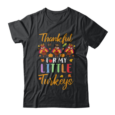 Thanksgiving Thankful For My Little Turkeys T-Shirt & Sweatshirt | Teecentury.com