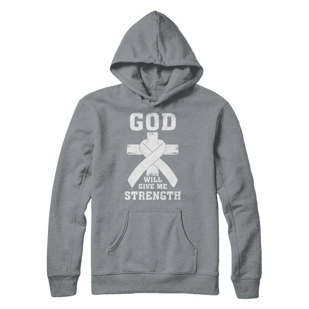 God Will Give Me Strength Clear Lung Cancer Gift T-Shirt & Hoodie | Teecentury.com