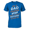 I'm A Dad Grandpa And A Great Grandpa Nothing Scares Me T-Shirt & Hoodie | Teecentury.com