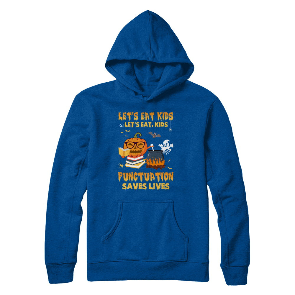 Let's Eat Kids Punctuation Saves Lives Teacher Halloween T-Shirt & Hoodie | Teecentury.com