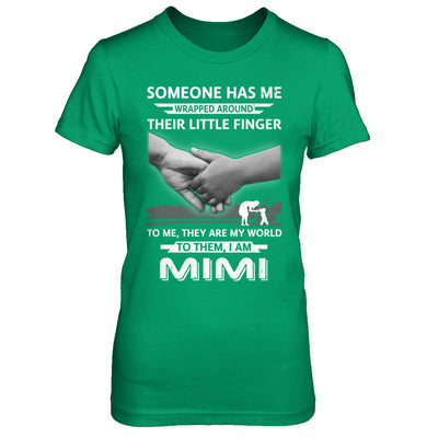 Someone Has Me Wrapped Around Their Little Finger MIMI T-Shirt & Hoodie | Teecentury.com