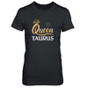 Queen Taurus Zodiac April May Birthday Gift T-Shirt & Tank Top | Teecentury.com