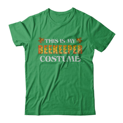 This Is My Beekeeper Costume Funny Halloween T-Shirt & Hoodie | Teecentury.com