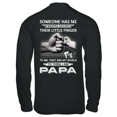 Someone Has Me Wrapped Around Their Little Finger Papa T-Shirt & Hoodie | Teecentury.com