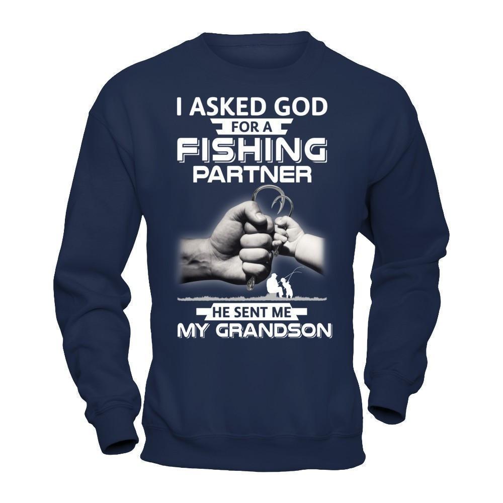 I Asked God For A Fishing Partner He Sent Me My Grandson T-Shirt & Hoodie | Teecentury.com