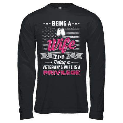 Being Wife Is Choice Being Veteran's Wife Is Privilege T-Shirt & Hoodie | Teecentury.com