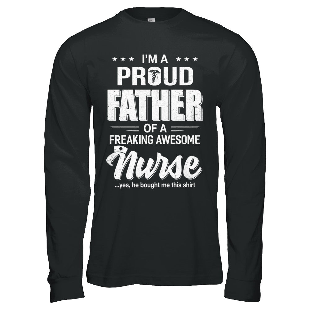 I'm A Proud Father From Awesome Nurse Son Dad T-Shirt & Hoodie | Teecentury.com