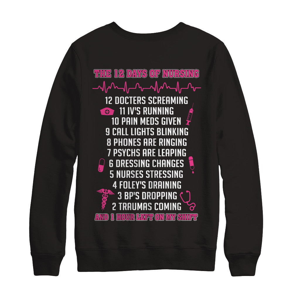 Nurse 12 Days Of Nursing Funny T-Shirt & Sweatshirt | Teecentury.com