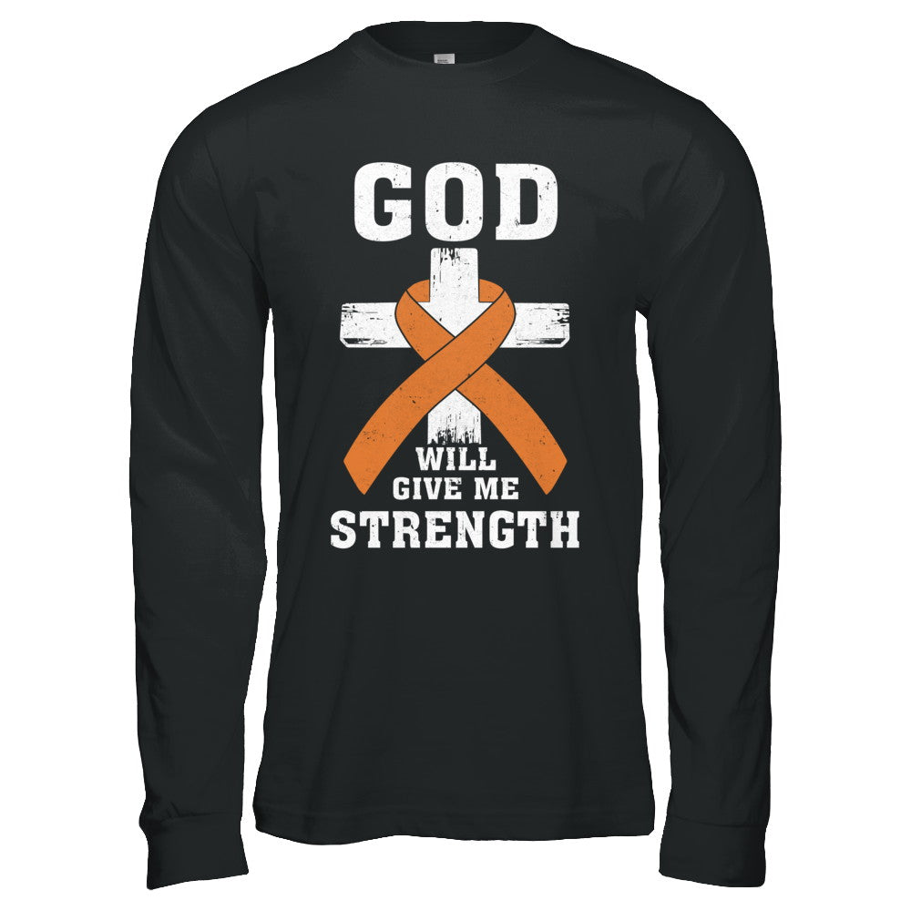 God Will Give Me Strength Orange Awareness Ribbon Gift T-Shirt & Hoodie | Teecentury.com