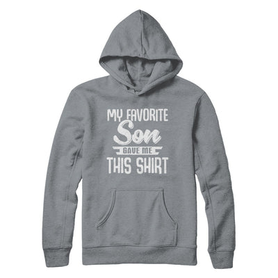 My Favorite Son Gave Me This T-Shirt & Hoodie | Teecentury.com