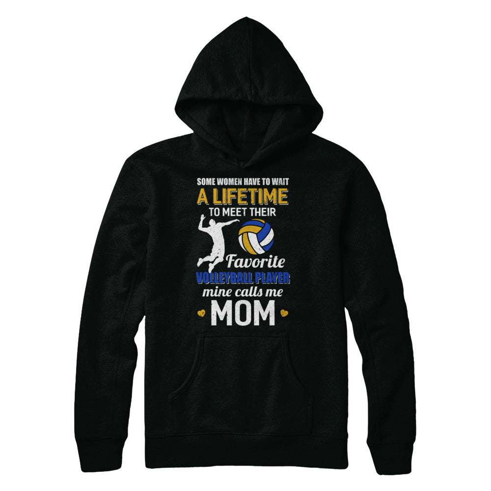 Funny My Favorite Volleyball Player Calls Me Mom T-Shirt & Hoodie | Teecentury.com