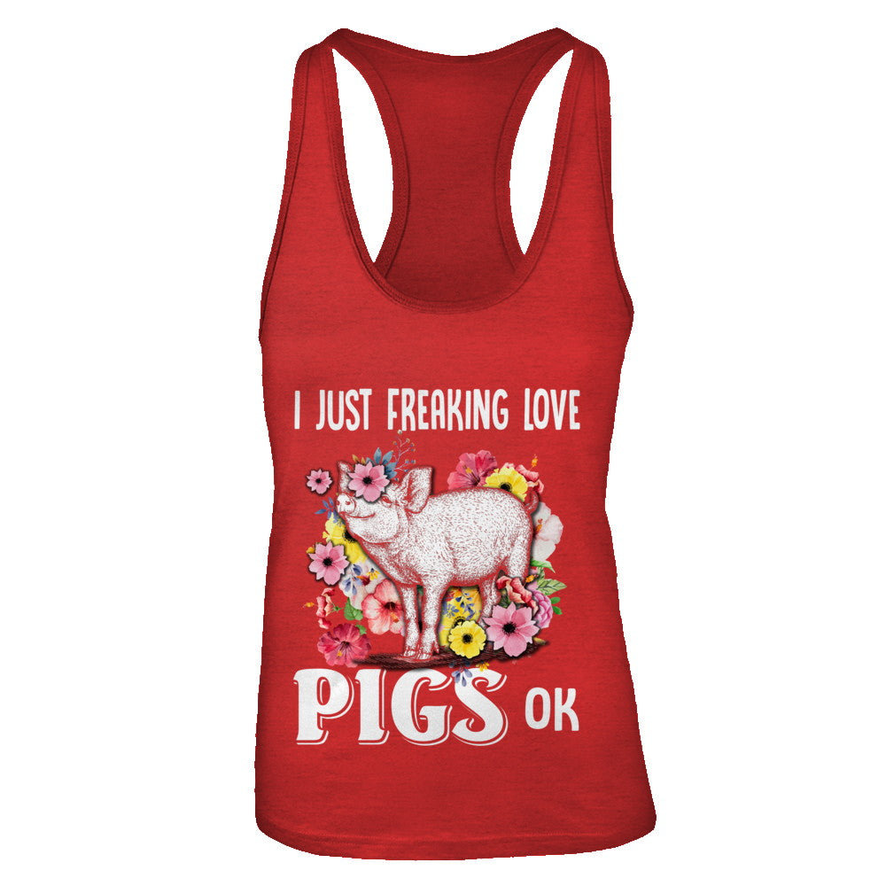 I Just Freaking Love Pigs T-Shirt & Tank Top | Teecentury.com