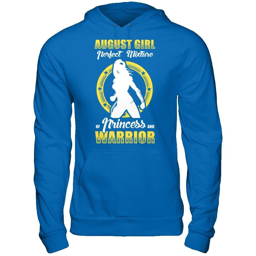 August Girl Perfect Mixture Of Princess And Warrior T-Shirt & Hoodie | Teecentury.com