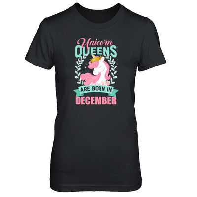 Unicorn Queens Are Born In December Birthday Gift T-Shirt & Tank Top | Teecentury.com