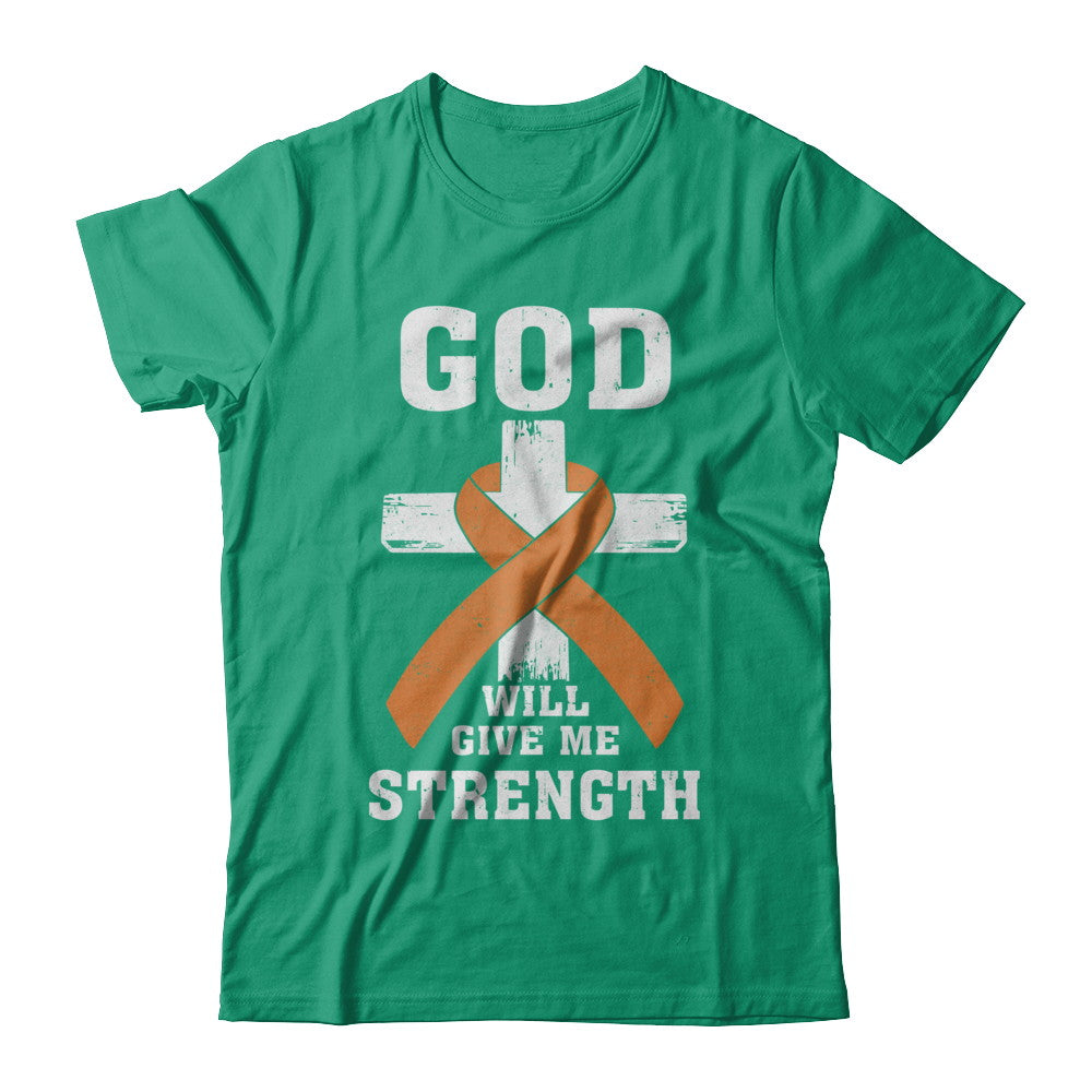 God Will Give Me Strength Orange Awareness Ribbon Gift T-Shirt & Hoodie | Teecentury.com