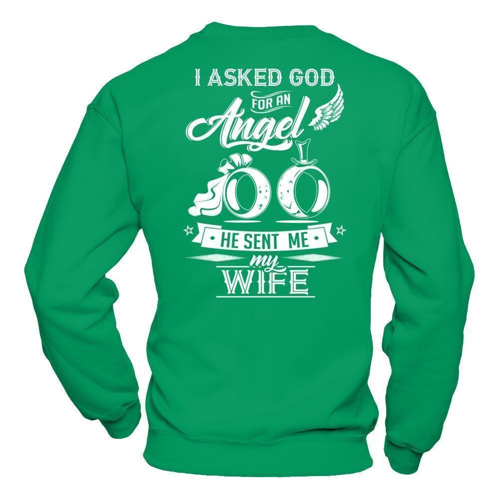 I Asked God For An Angel He Sent Me My Wife T-Shirt & Hoodie | Teecentury.com
