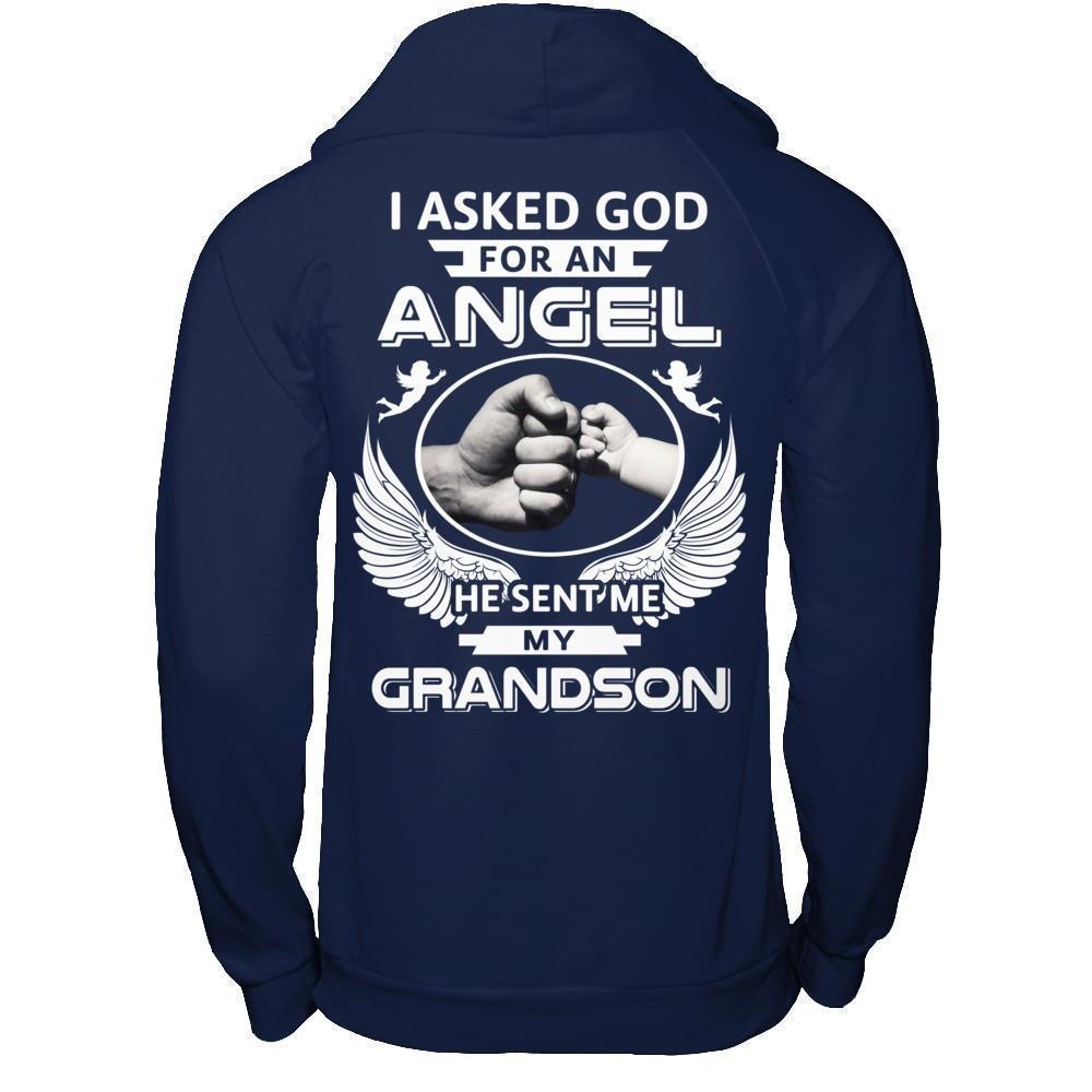 I Asked God For An Angel He Sent Me My Grandson T-Shirt & Hoodie | Teecentury.com