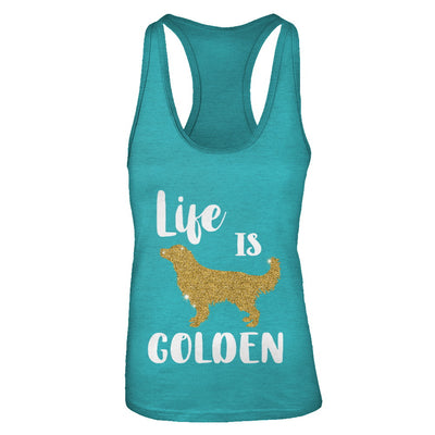 Life Is Golden Retriever T-Shirt & Tank Top | Teecentury.com