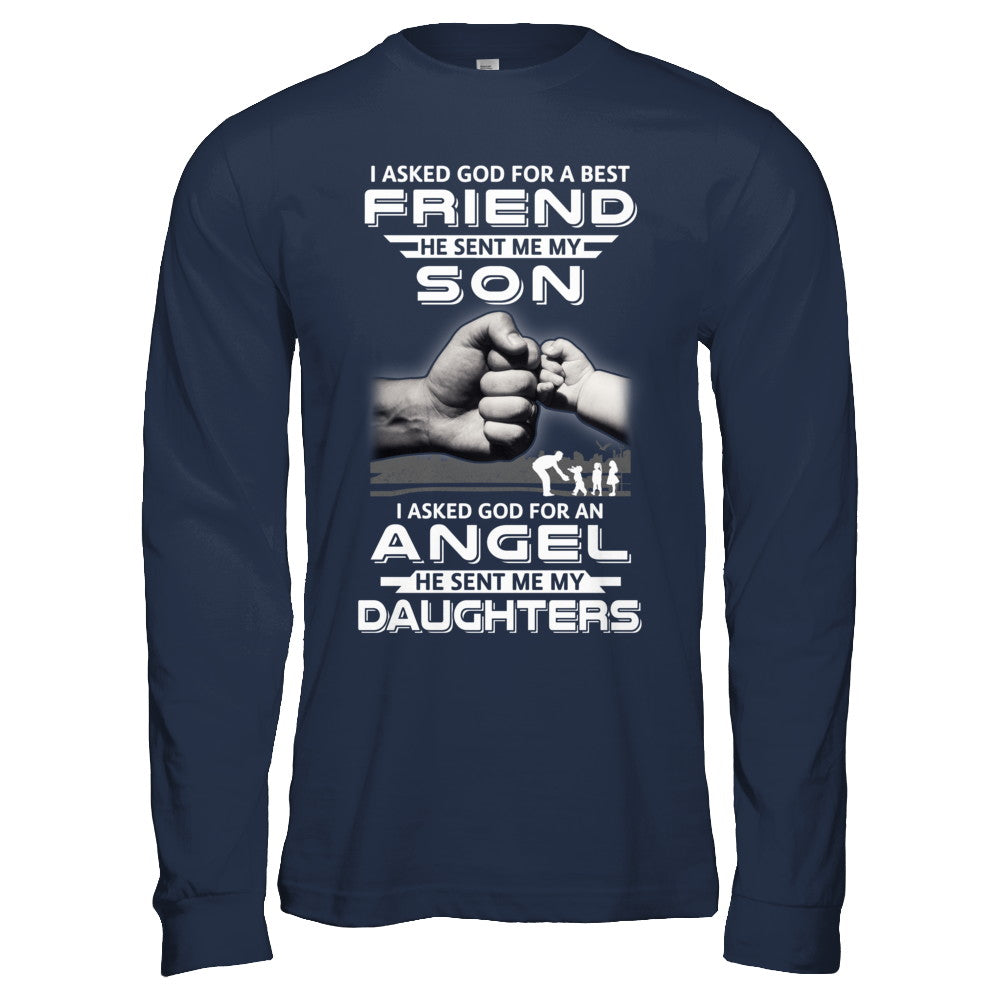 I Asked God For A Best Friend He Sent Me My Son And Daughters T-Shirt & Hoodie | Teecentury.com