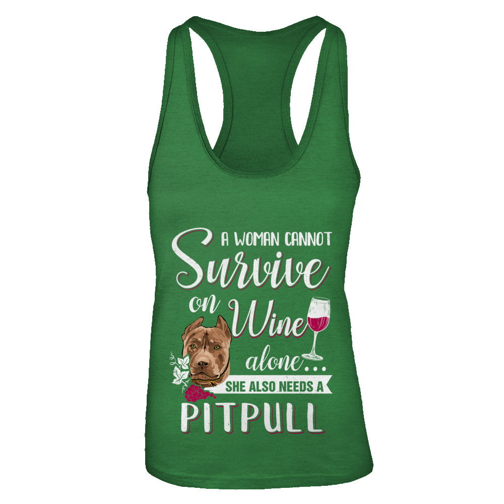 A Woman Can't Survive On Wine Alone Pit bull Dog T-Shirt & Tank Top | Teecentury.com