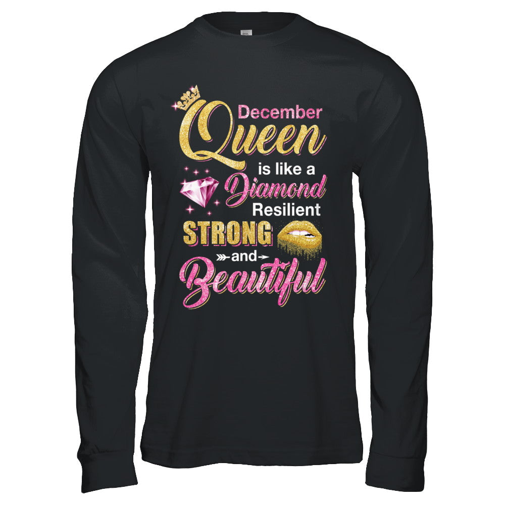 December Girls Queen Is Diamond Strong Beautiful T-Shirt & Hoodie | Teecentury.com