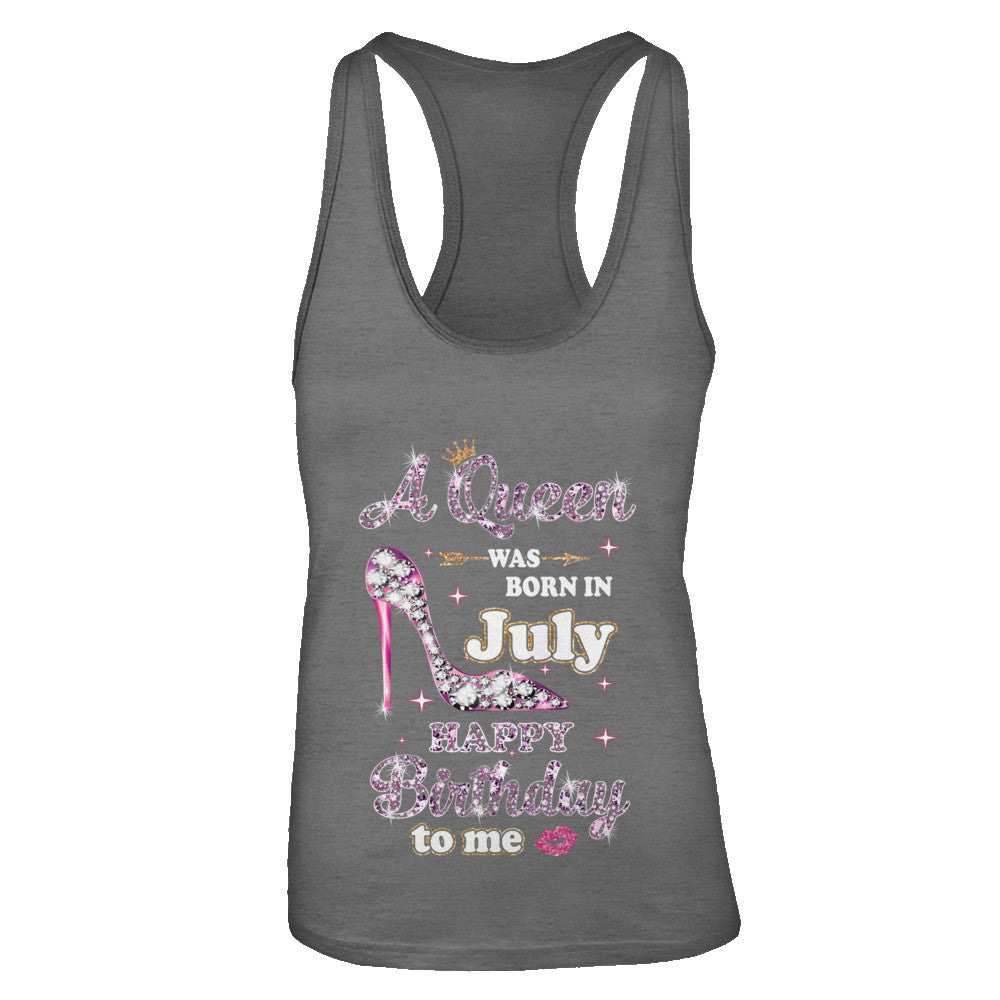 A Queen Was Born In July Happy Birthday To Me Gift T-Shirt & Tank Top | Teecentury.com