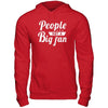 People Not A Big Fan T-Shirt & Hoodie | Teecentury.com