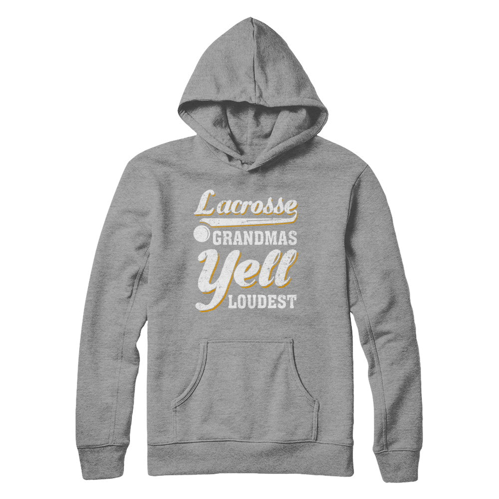 Lacrosse Grandmas Yell Loudest T-Shirt & Hoodie | Teecentury.com