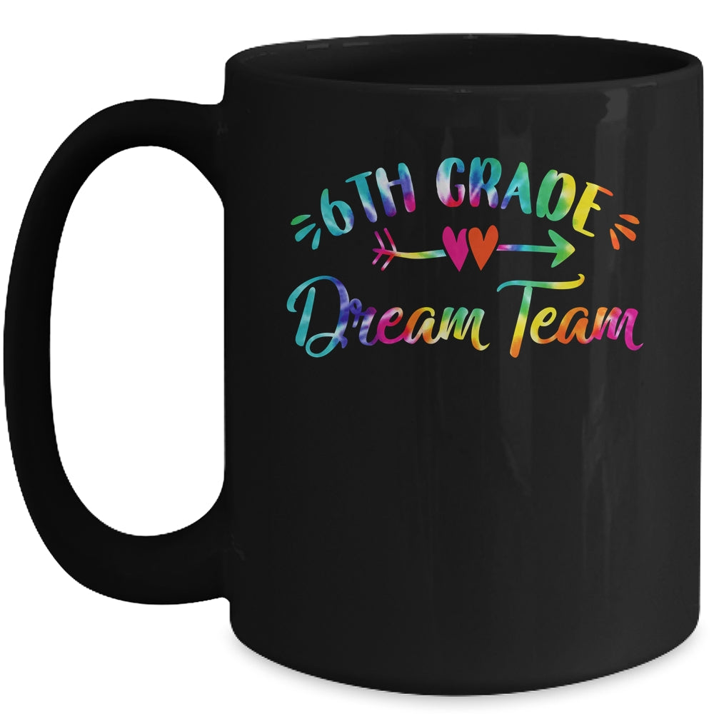 6th Grade Dream Team Students Teachers Back To School Mug | teecentury