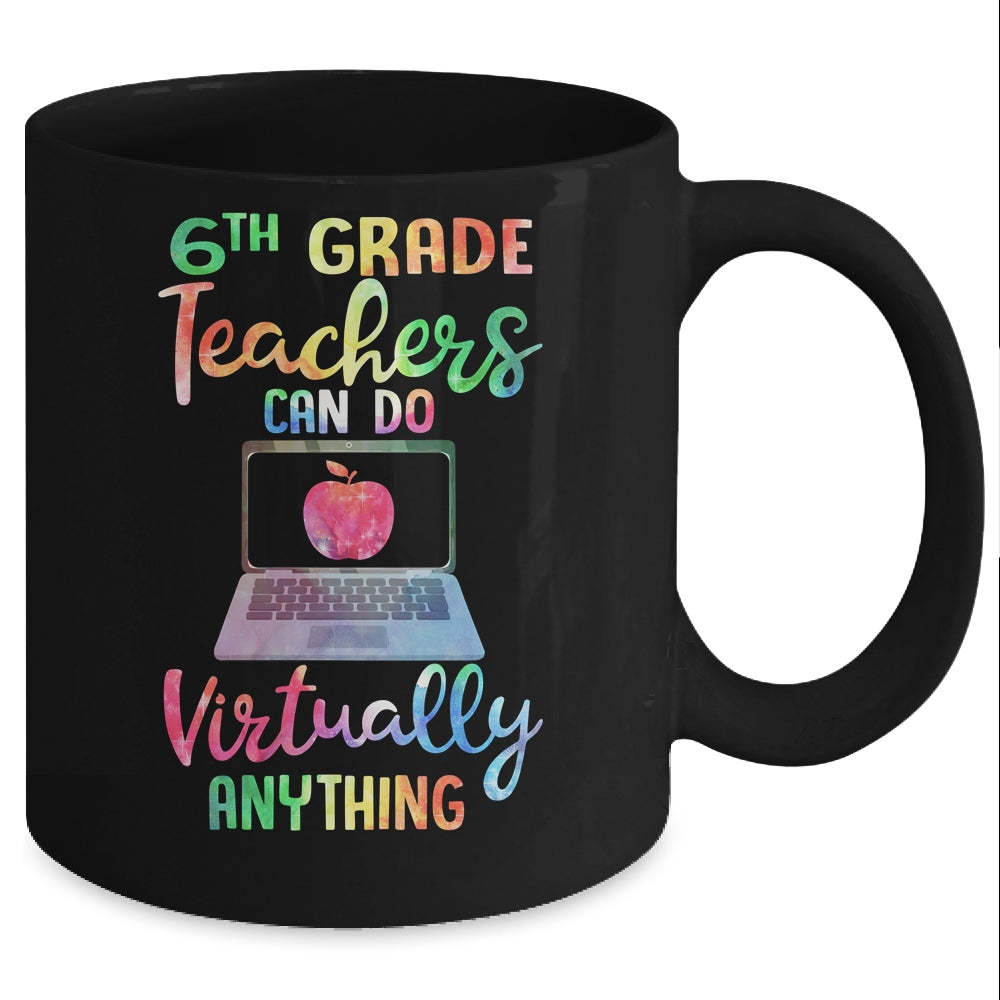 6th Grade Teachers Can Do Virtually Anything Mug Coffee Mug | Teecentury.com