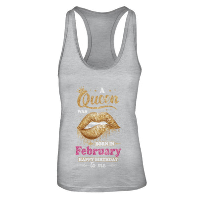 A Queen Was Born In February Happy Birthday To Me T-Shirt & Tank Top | Teecentury.com