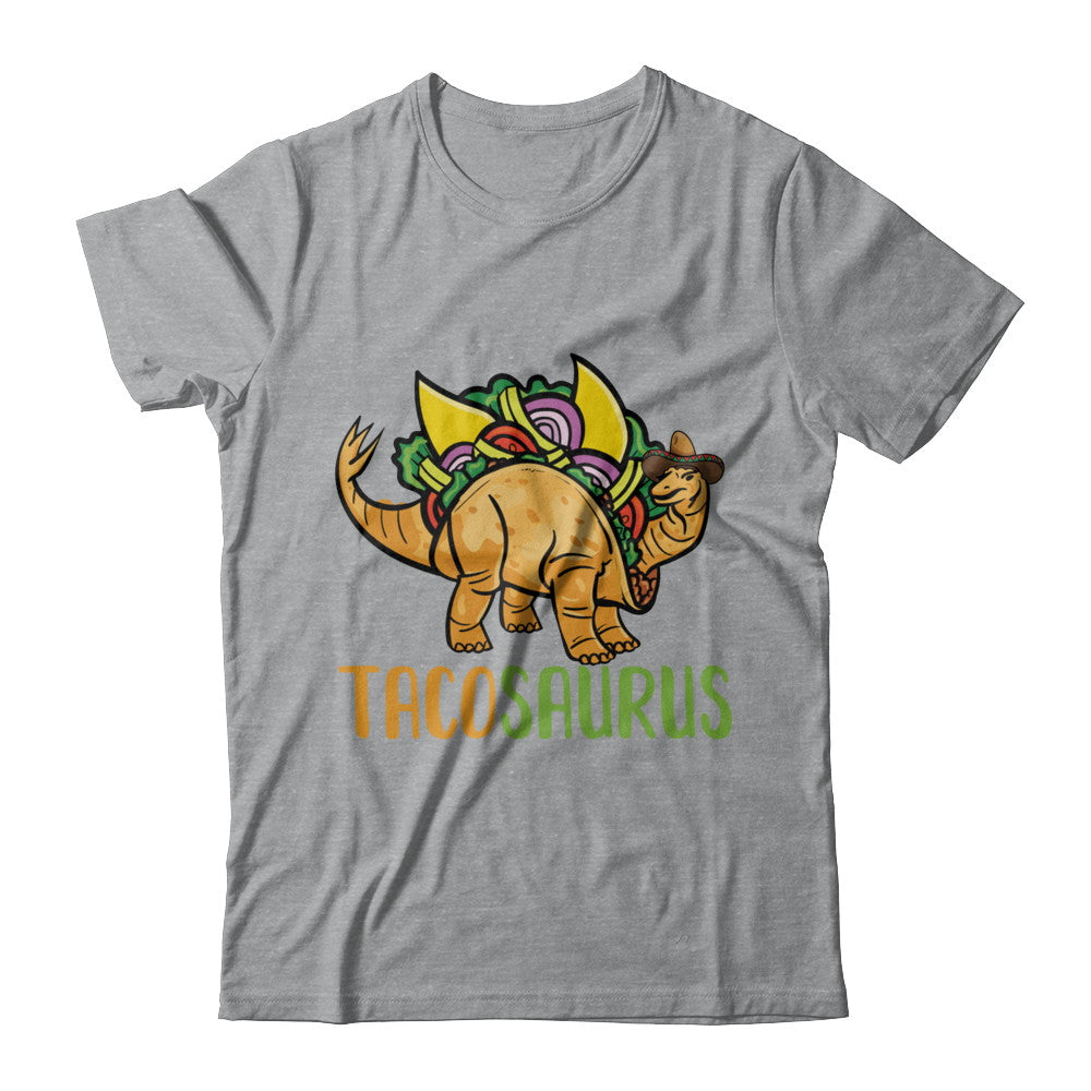 Funny Tacosaurus Tacos Dinosaur Lover T-Shirt & Hoodie | Teecentury.com