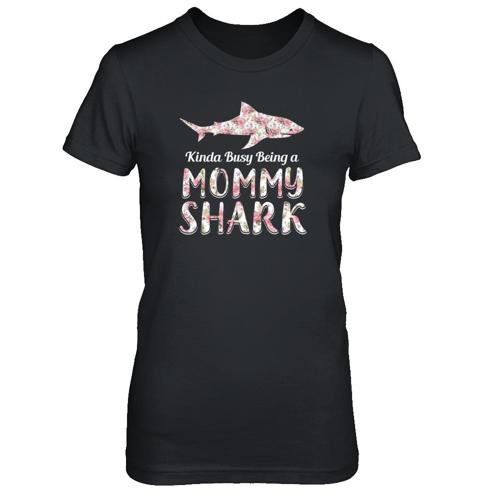 Mommy Shark Kinda Busy Being A Mommyshark T-Shirt & Tank Top | Teecentury.com