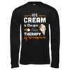 Ice Cream Is Cheaper Than Therapy T-Shirt & Hoodie | Teecentury.com