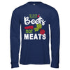 Eat Beets Not Meats Vegetarian T-Shirt & Hoodie | Teecentury.com