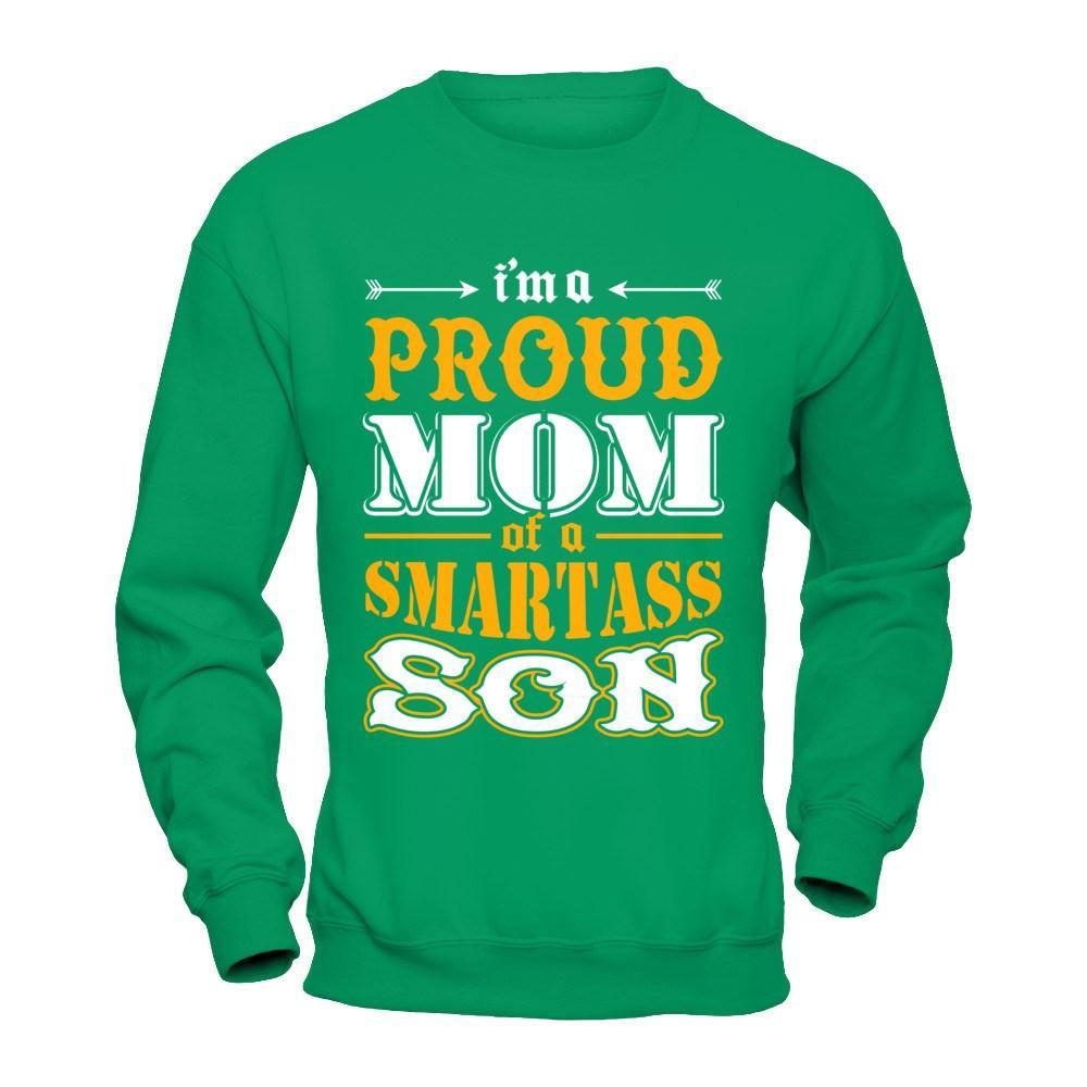 I'm A Proud Mom Of A Smartass Son T-Shirt & Hoodie | Teecentury.com